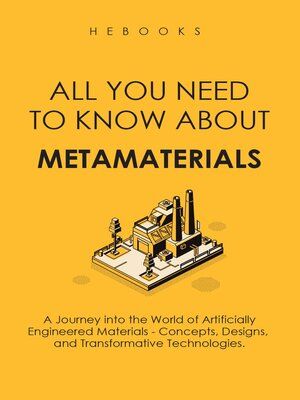 cover image of All You Need to Know About Metamaterials